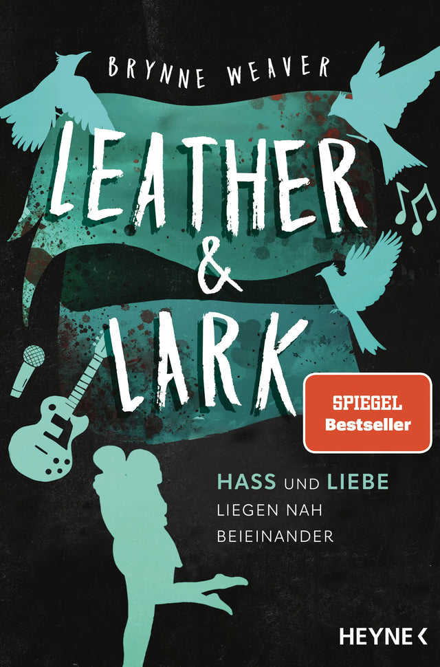 Cover: Leather &amp; Lark - Hass und Liebe liegen nah beieinander (E-Book) von Brynne Weaver
