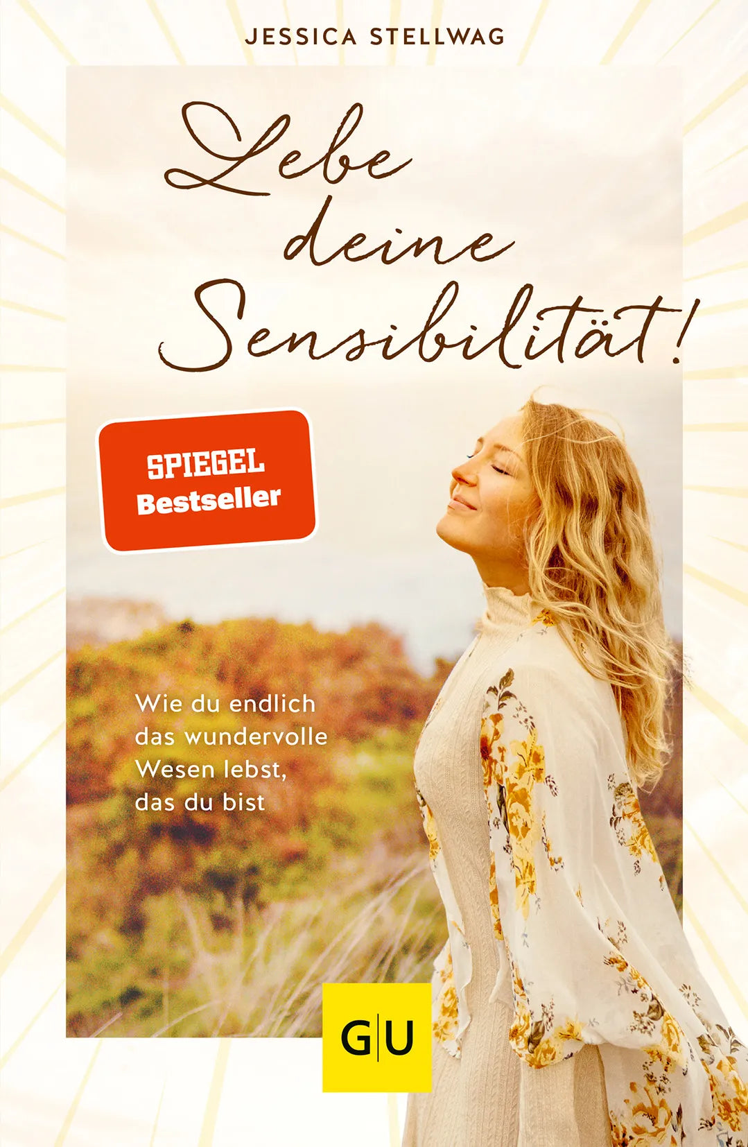 Buchcover von 'Lebe deine Sensibilität!' - Taschenbuch von Jessica Stellwag