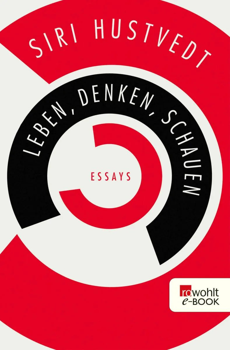 Cover: Leben, Denken, Schauen (E-Book) von Siri Hustvedt