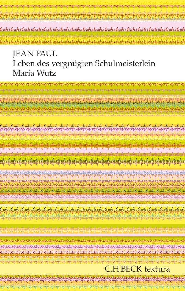 Buchcover von 'Leben des vergnügten Schulmeisterlein Maria Wutz in Auenthal' - Taschenbuch von Jean Paul