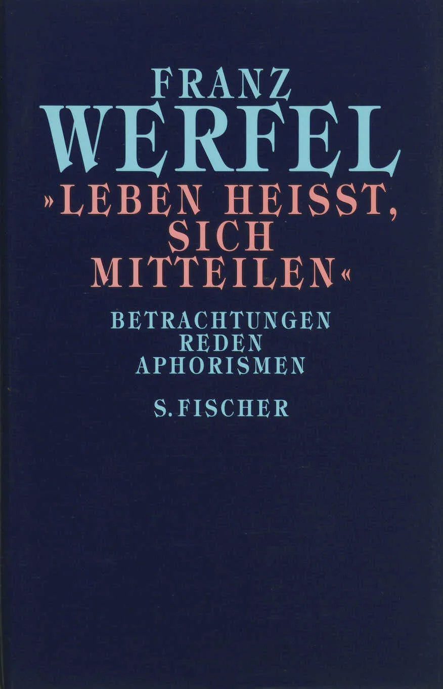 Buchcover von '»Leben heißt, sich mitteilen«' - Gebundene Ausgabe von Franz Werfel