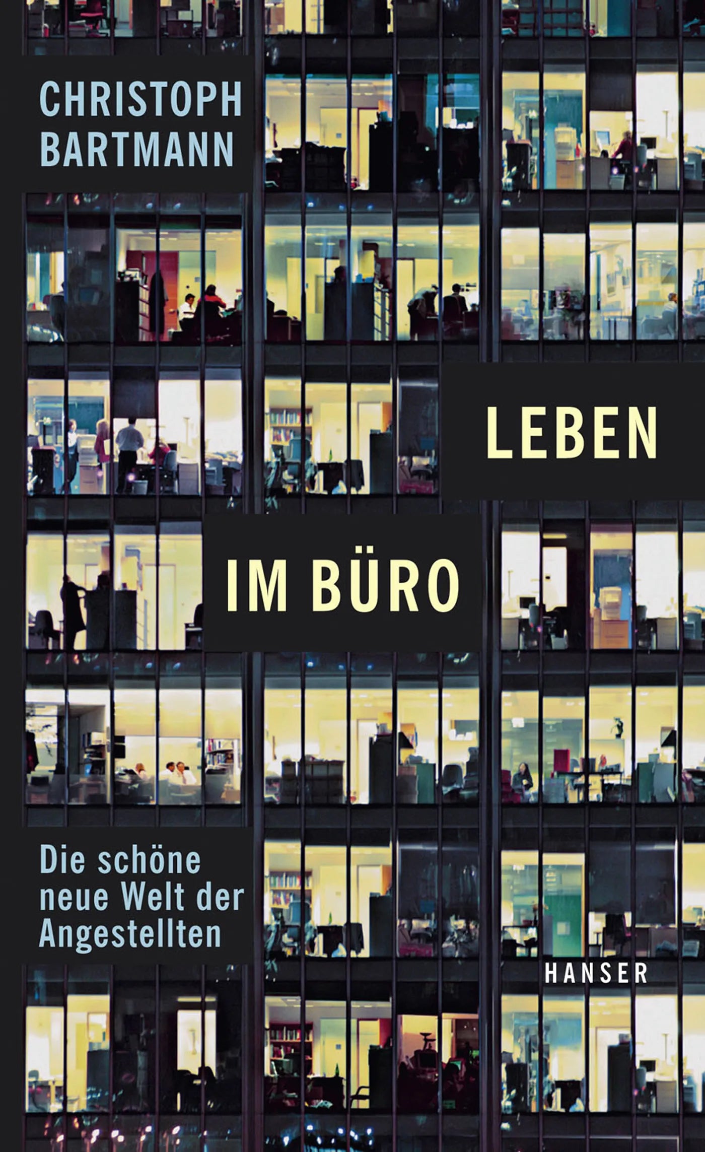 Buchcover von 'Leben im Büro' - Gebundene Ausgabe von Christoph Bartmann