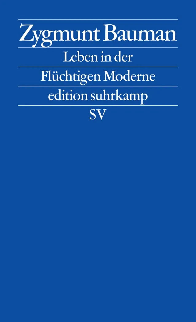 Buchcover von 'Leben in der Flüchtigen Moderne' - Taschenbuch von Zygmunt Bauman