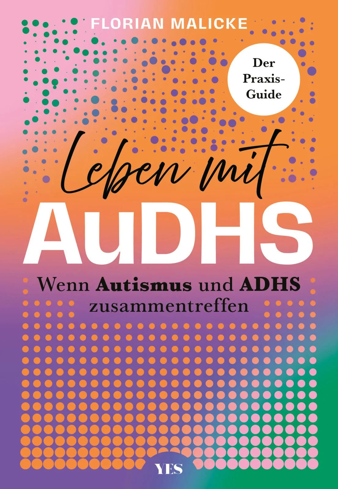 Cover: Leben mit AuDHS (Taschenbuch) von Florian Malicke