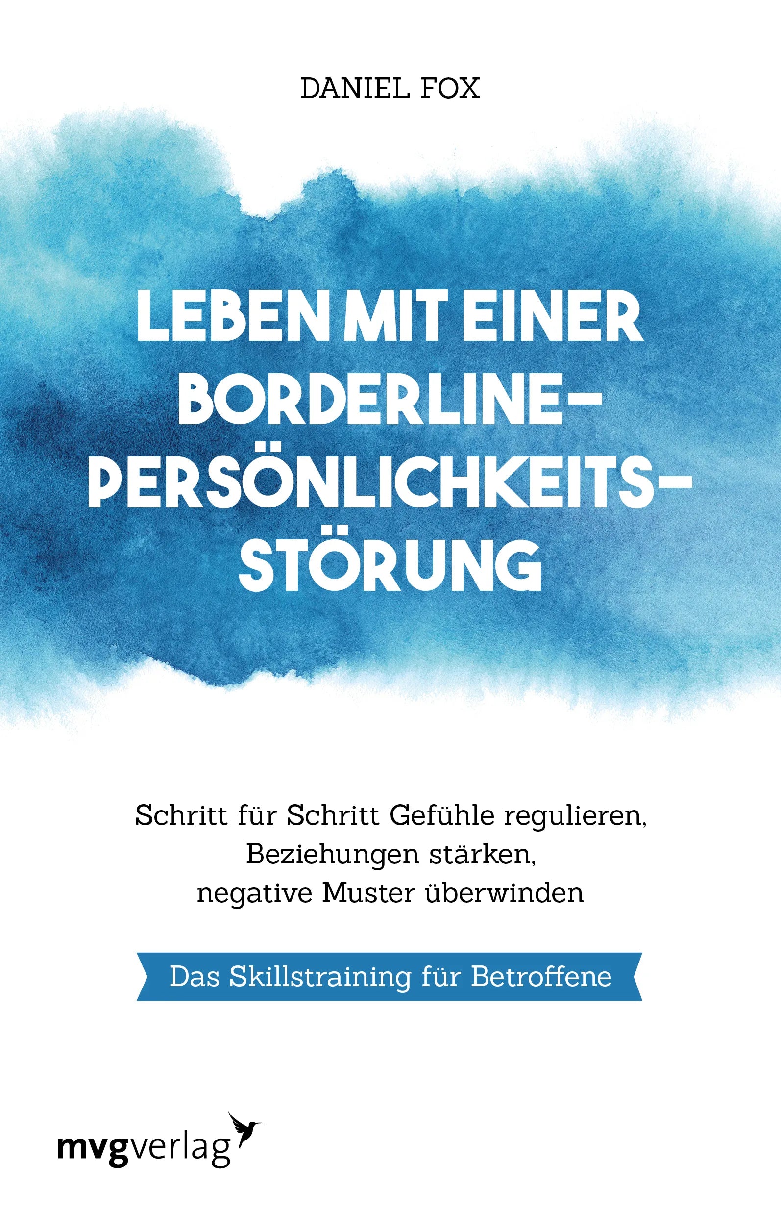 Buchcover von 'Leben mit einer Borderline-Persönlichkeitsstörung' - Taschenbuch von Daniel Fox