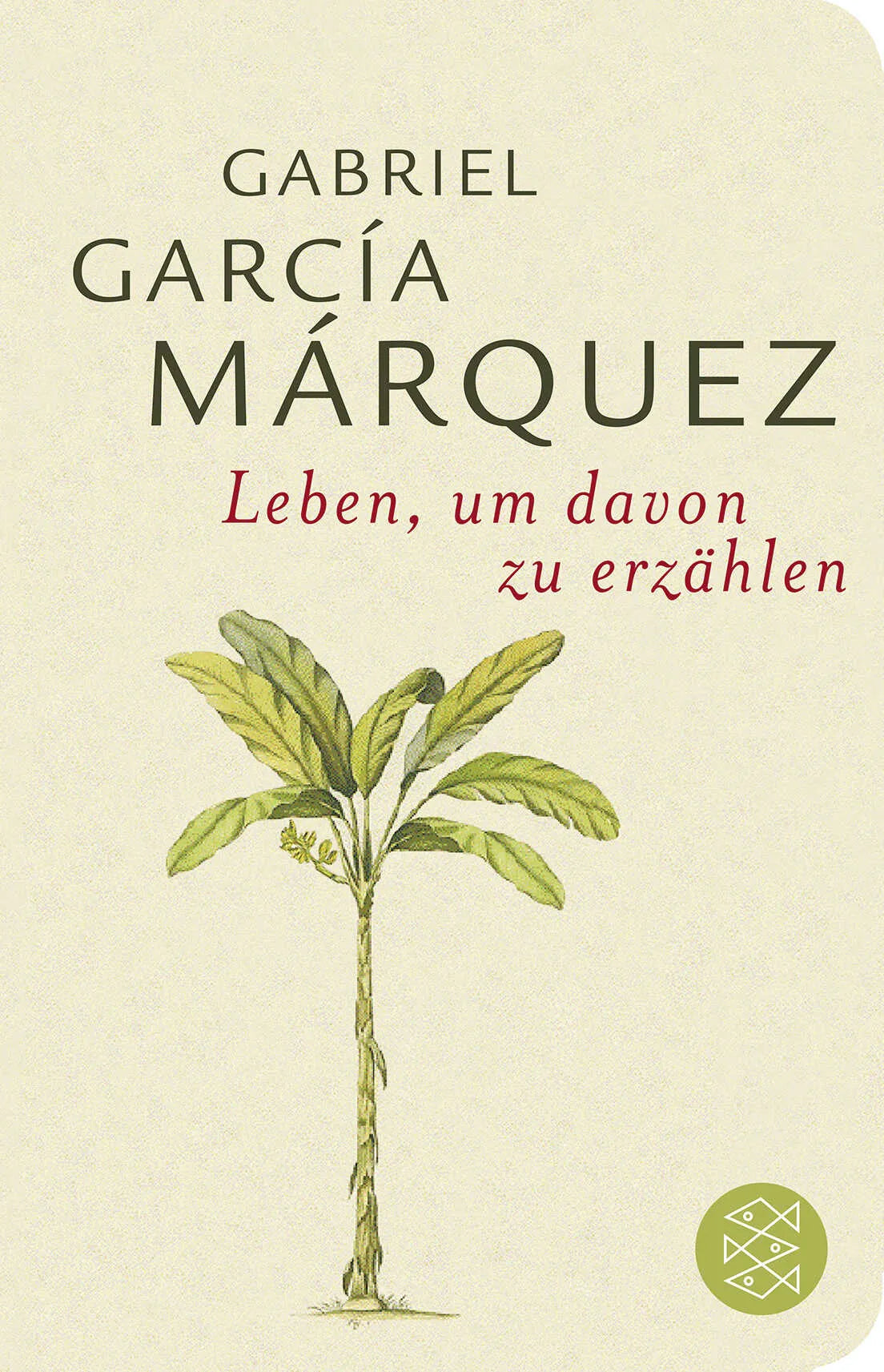 Buchcover von 'Leben, um davon zu erzählen' - Gebundene Ausgabe von Gabriel García Márquez