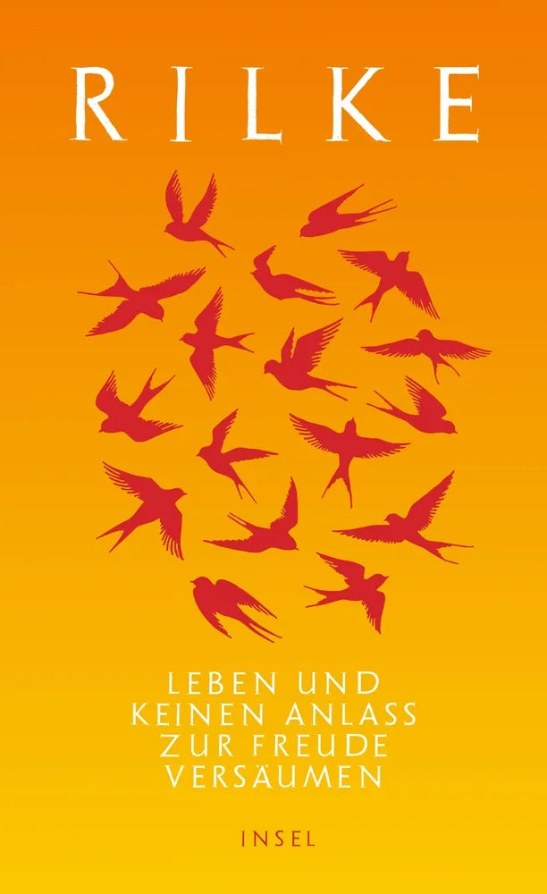 Cover: Leben und keinen Anlaß zur Freude versäumen (E-Book) von Rainer Maria Rilke