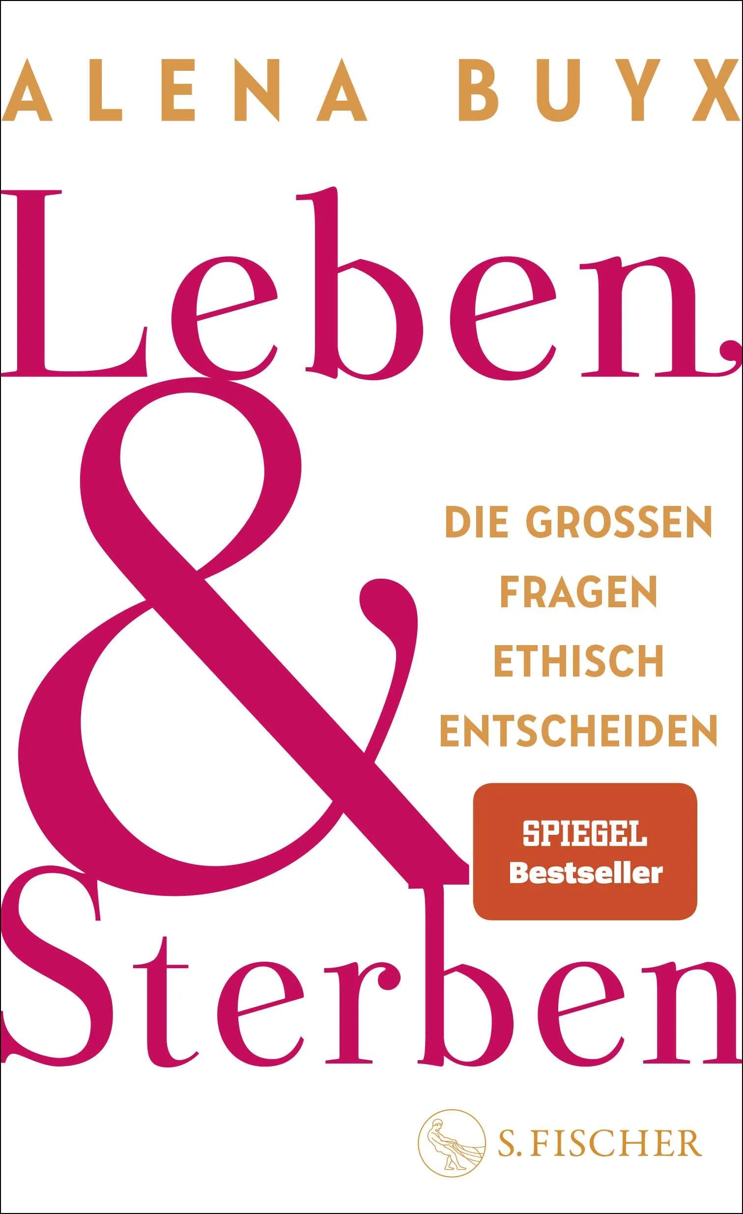 Cover: Leben und Sterben (Hardcover) von Alena Buyx