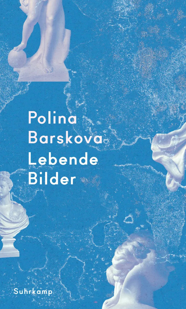 Buchcover von 'Lebende Bilder' - Gebundene Ausgabe von Polina Barskova