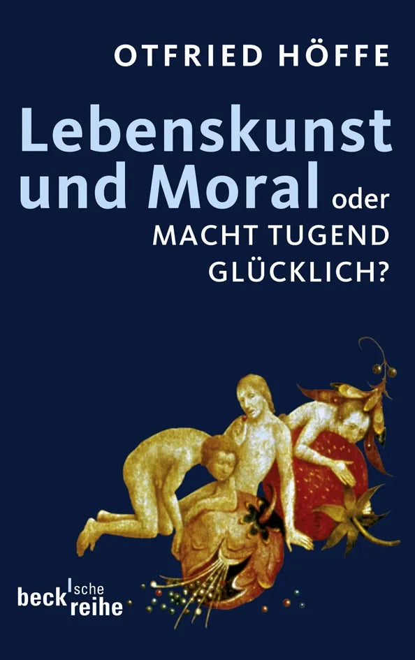 Buchcover von 'Lebenskunst und Moral' - Taschenbuch von Otfried Höffe