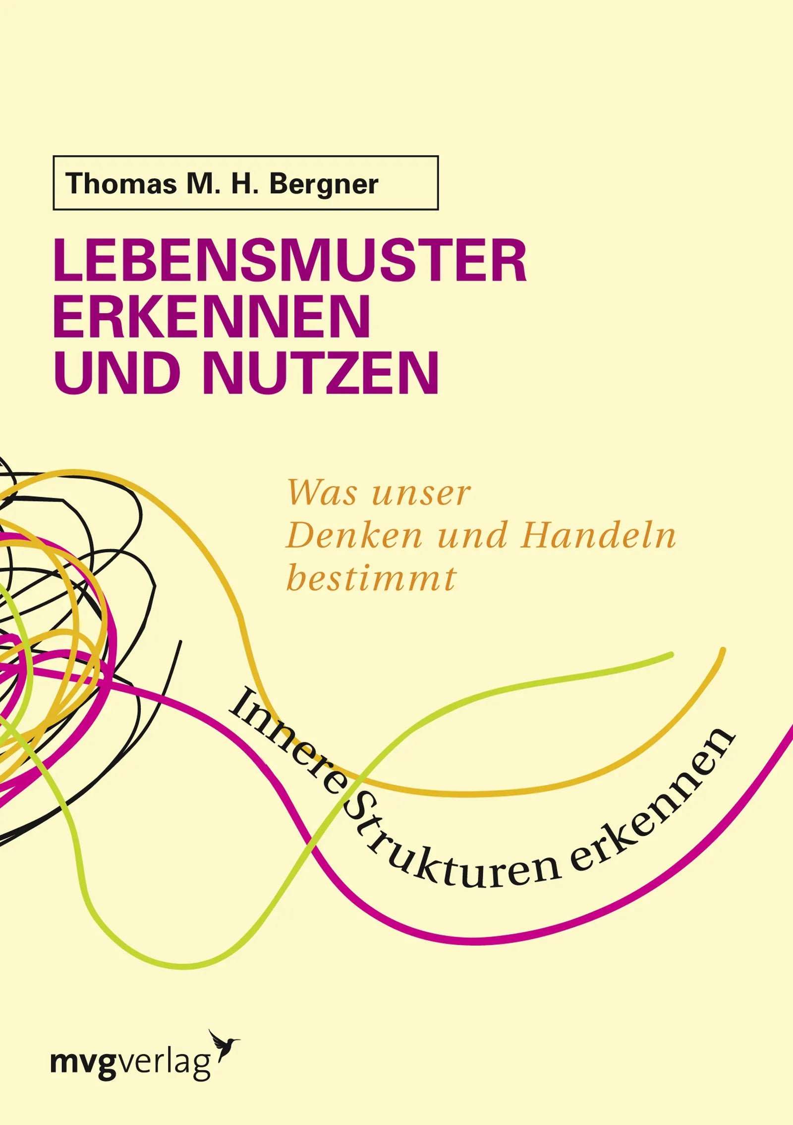 Buchcover von 'Lebensmuster erkennen und nutzen' - Taschenbuch von Thomas M.H. Bergner