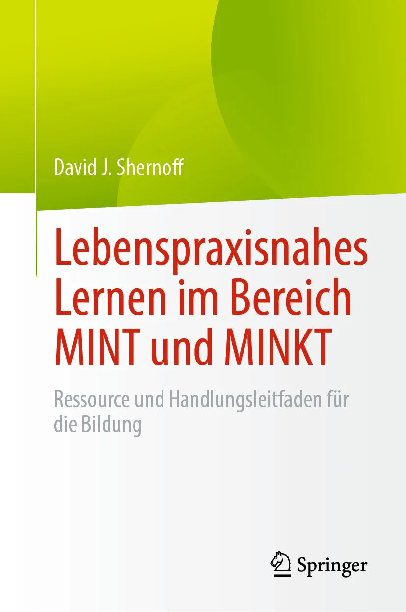 Cover: Lebenspraxisnahes Lernen im Bereich MINT und MINKT (E-Book) von David J. Shernoff