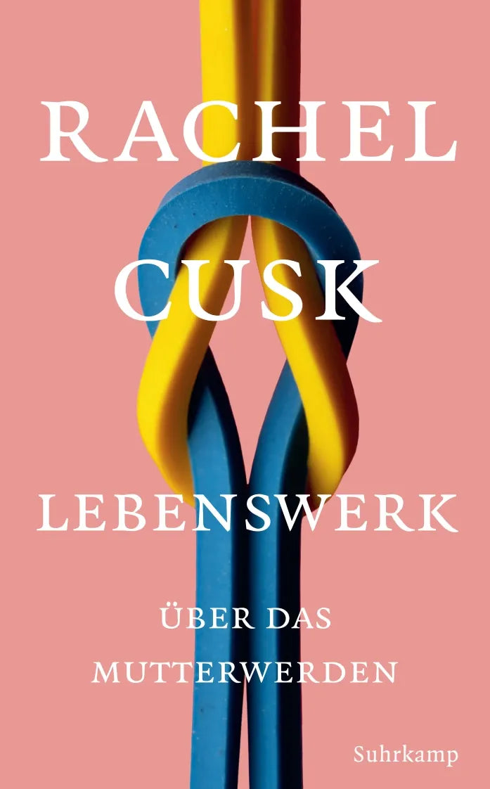 Buchcover von 'Lebenswerk' - Taschenbuch von Rachel Cusk