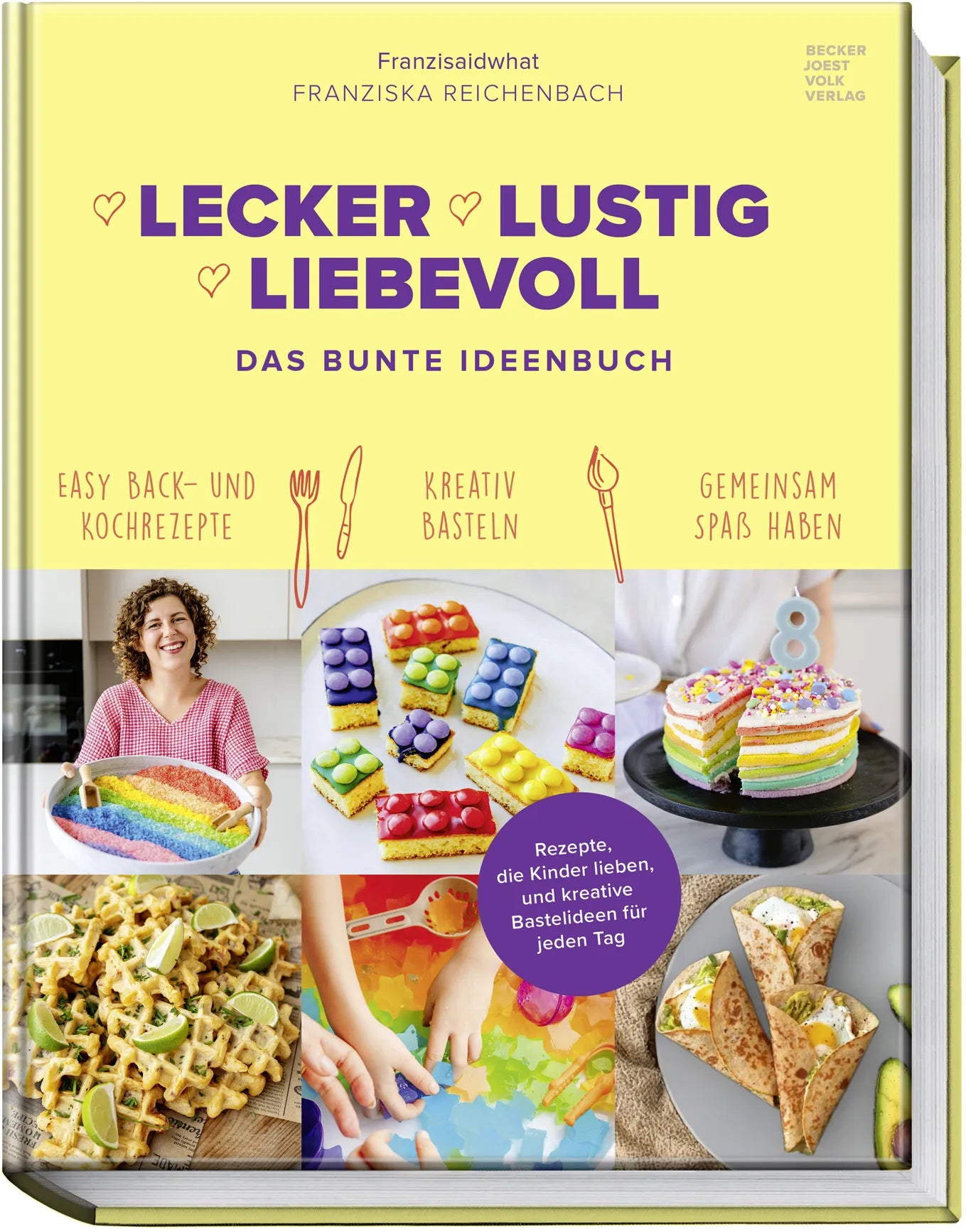 Cover: Lecker Lustig Liebevoll (Hardcover) von Franziska Reichenbach
