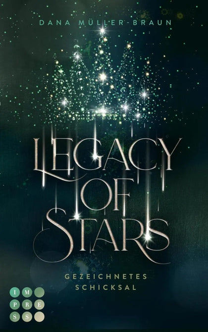 Cover: Legacy of Stars 1: Gezeichnetes Schicksal (E-Book) von Dana Müller-Braun