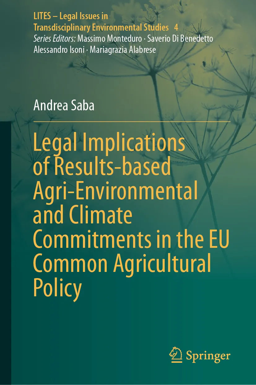 Cover: Legal Implications of Results-based Agri-Environmental and Climate Commitments in the EU Common Agricultural Policy (E-Book) von Andrea Saba