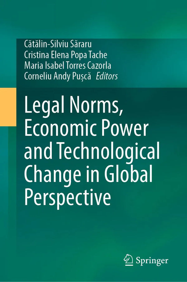 Legal Norms, Economic Power and Technological Change in Global Perspective