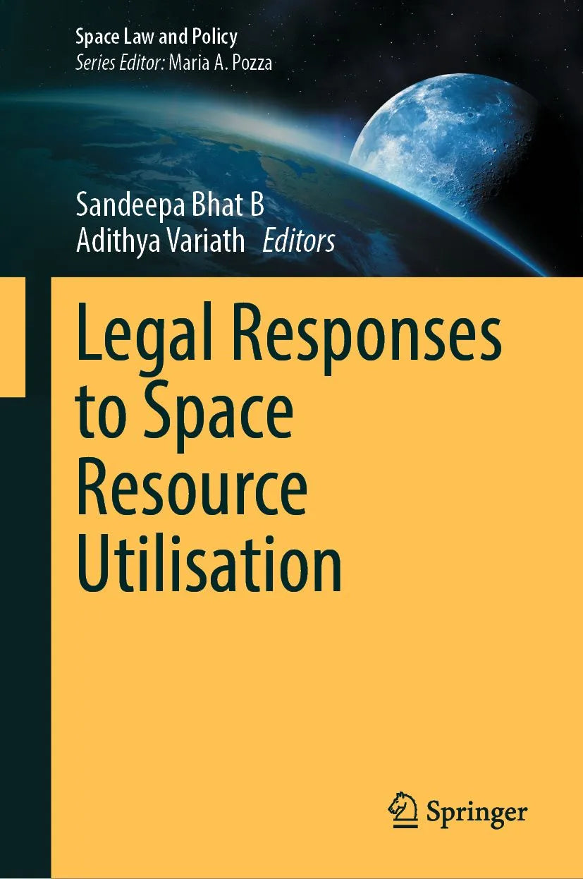 Cover: Legal Responses to Space Resource Utilisation (E-Book) von Sandeepa Bhat B