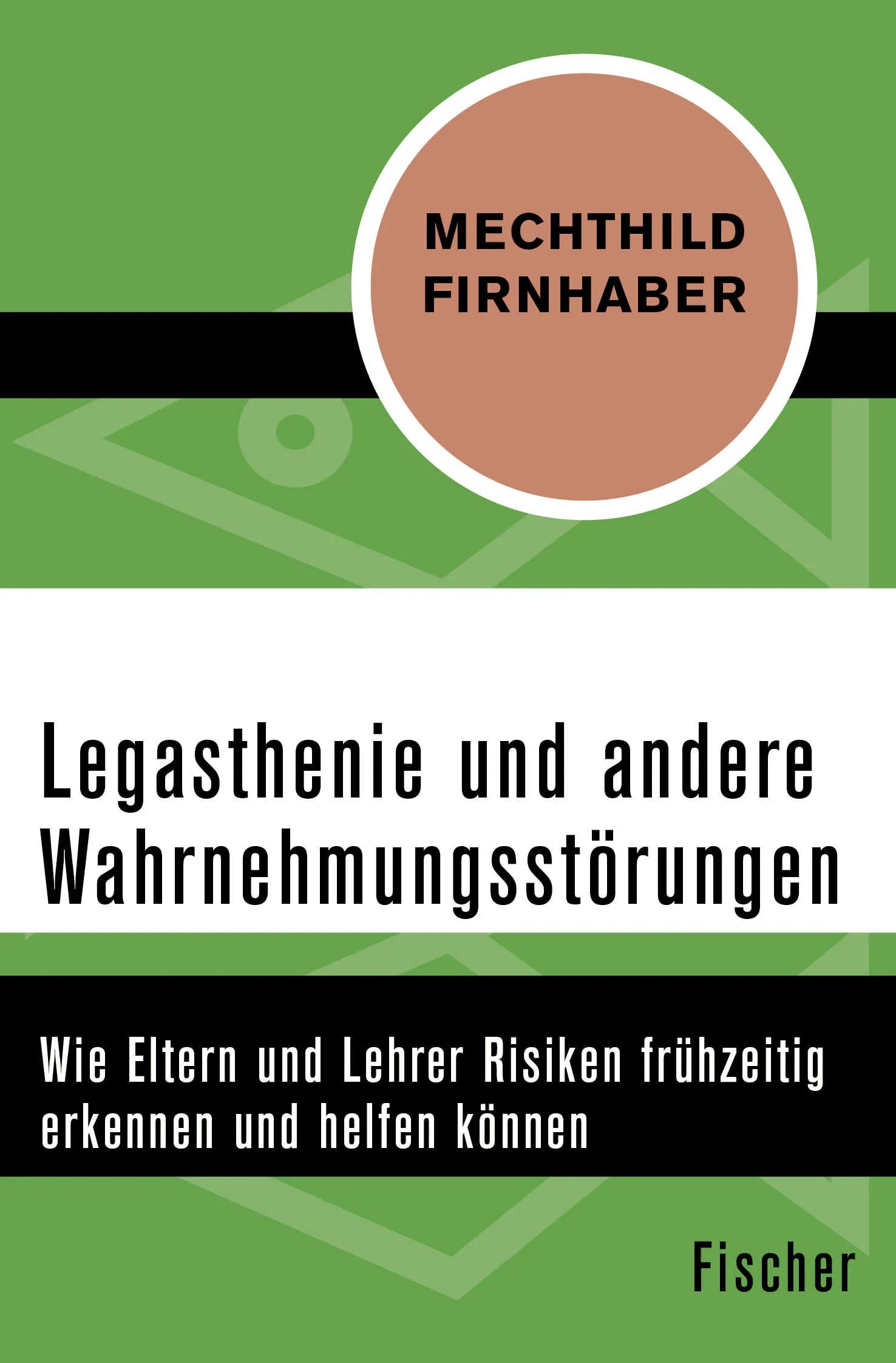 Buchcover von 'Legasthenie und andere Wahrnehmungsstörungen' - Taschenbuch von Mechthild Firnhaber