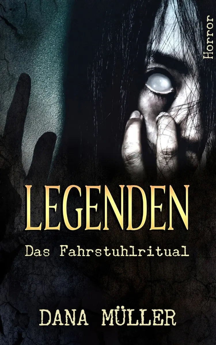 Cover: Legenden: Das Fahrstuhlritual (E-Book) von Dana Müller