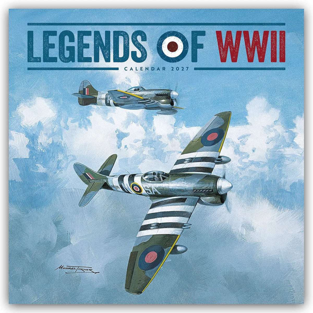 Wandkalender: Legends of World War II – Legendäre Flugzeuge des Zweiten Weltkrieges 2027 – Wand-Kalender