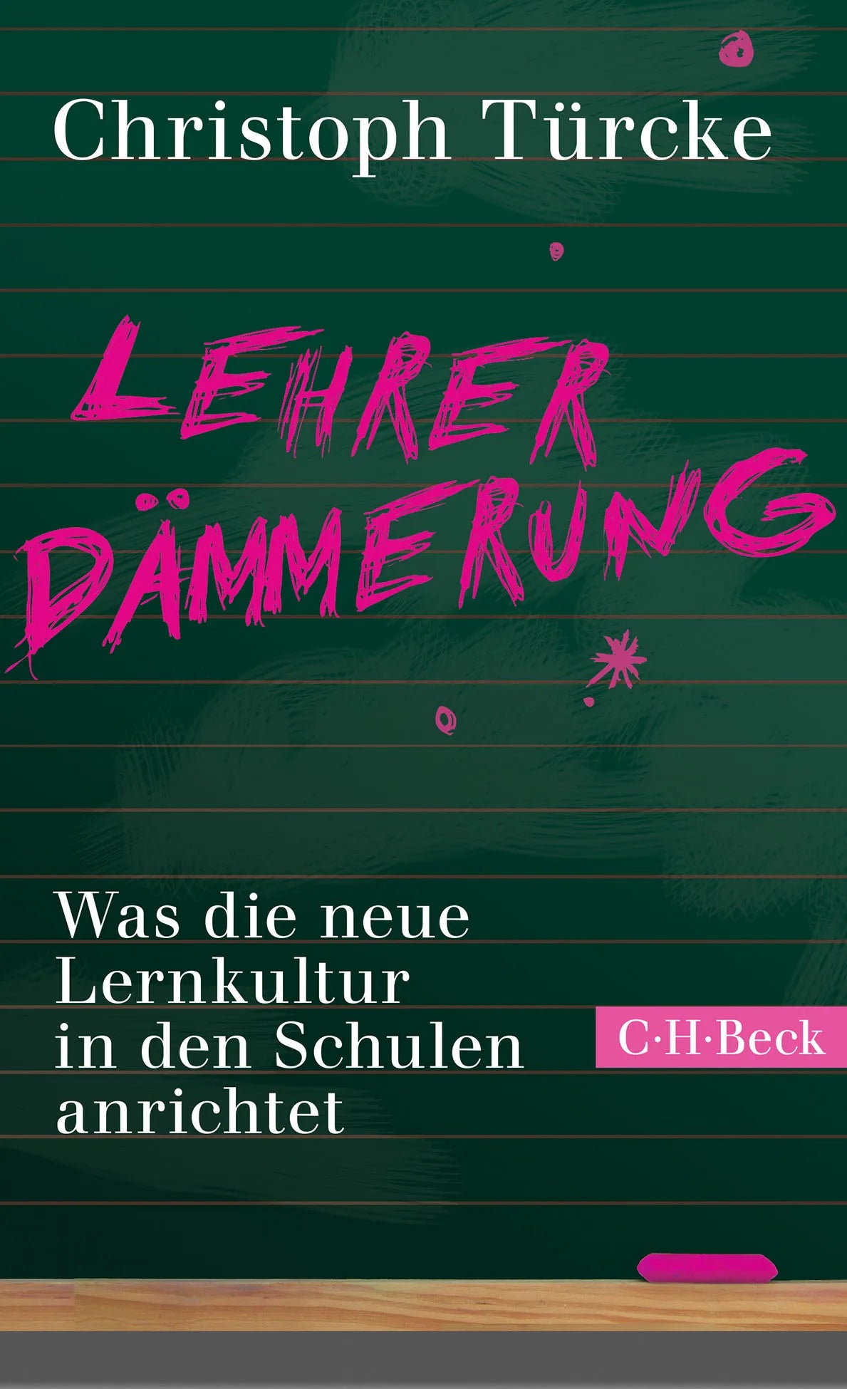 Buchcover von 'Lehrerdämmerung' - Taschenbuch von Christoph Türcke