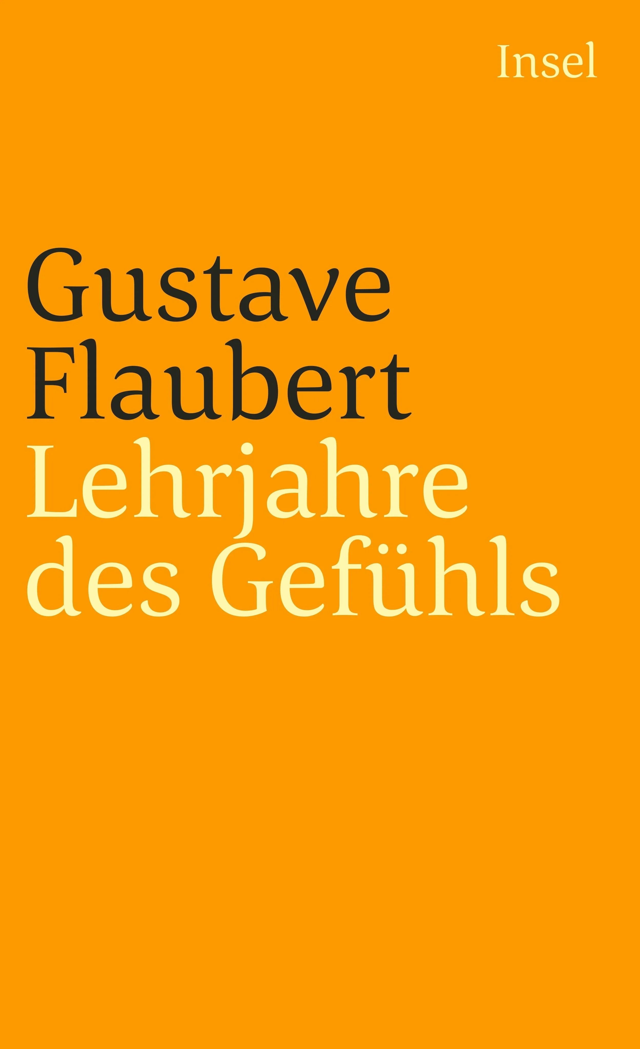 Buchcover von 'Lehrjahre des Gefühls' - Taschenbuch von Gustave Flaubert