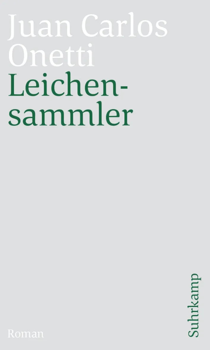 Buchcover von 'Leichensammler' - Taschenbuch von Juan Carlos Onetti