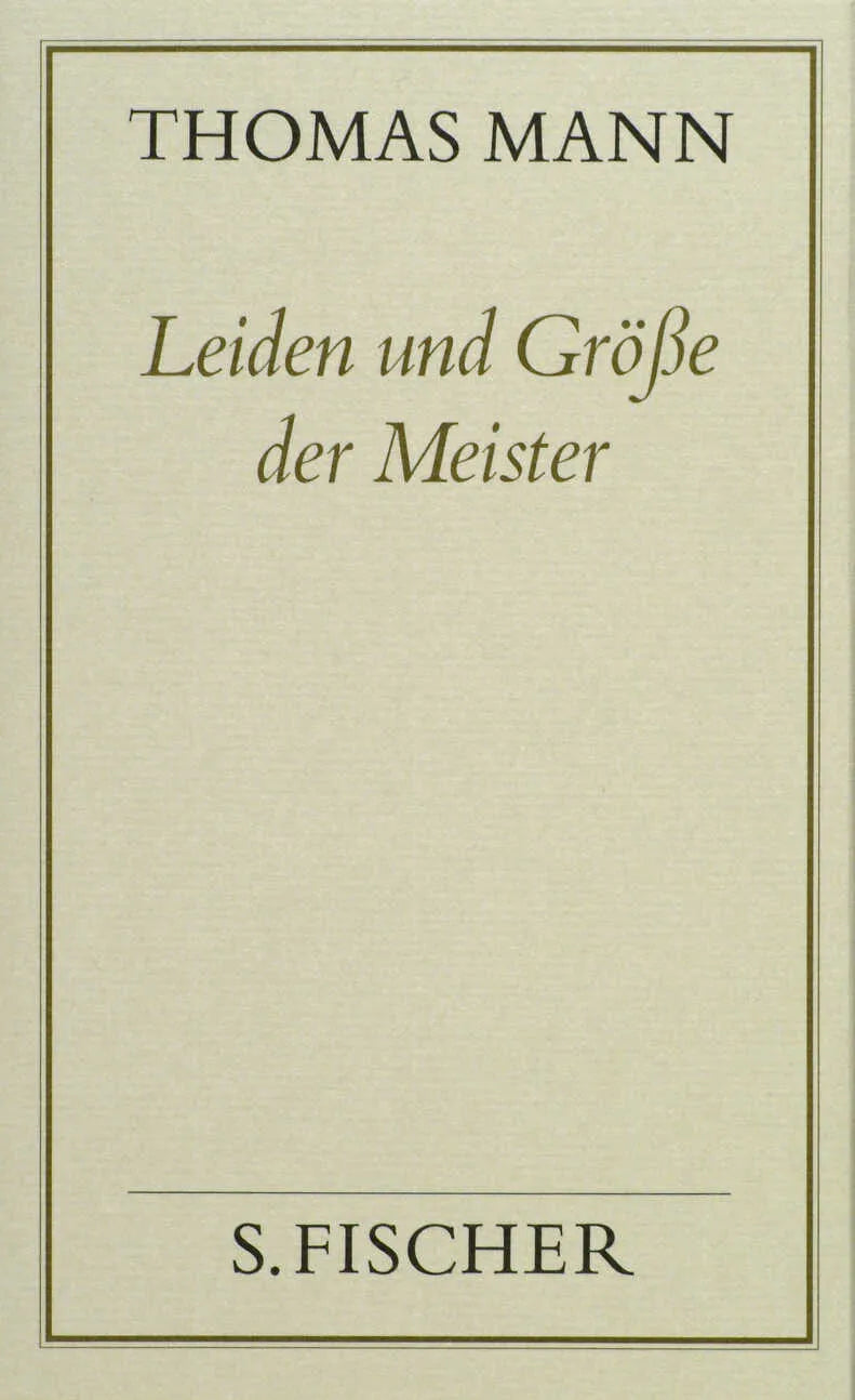 Buchcover von 'Leiden und Größe der Meister' - Gebundene Ausgabe von Thomas Mann