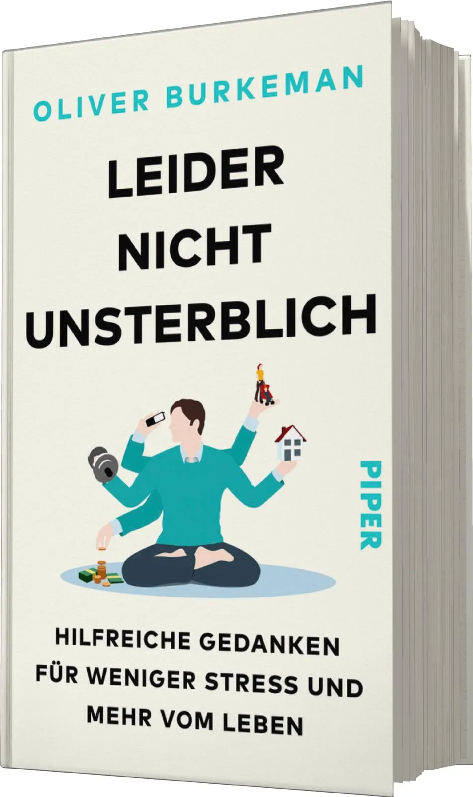 Oliver Burkeman - Leider nicht unsterblich