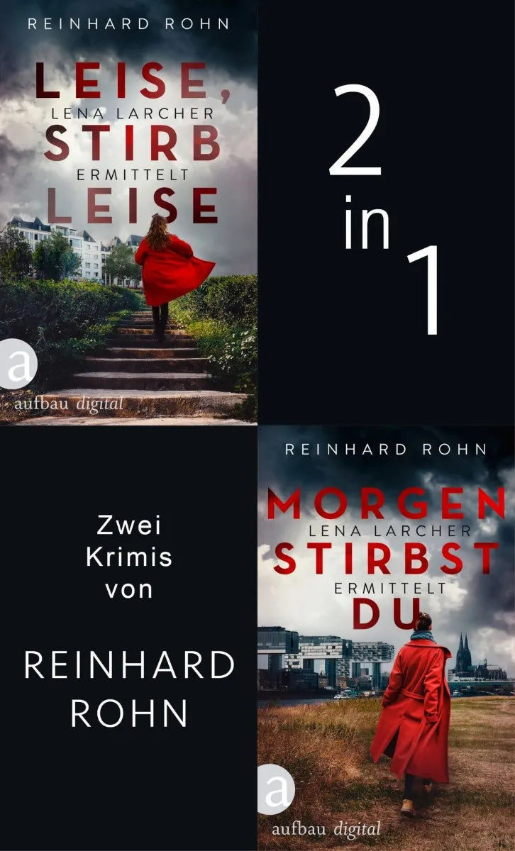 Cover: Leise, stirb leise & Morgen stirbst du (E-Book) von Reinhard Rohn