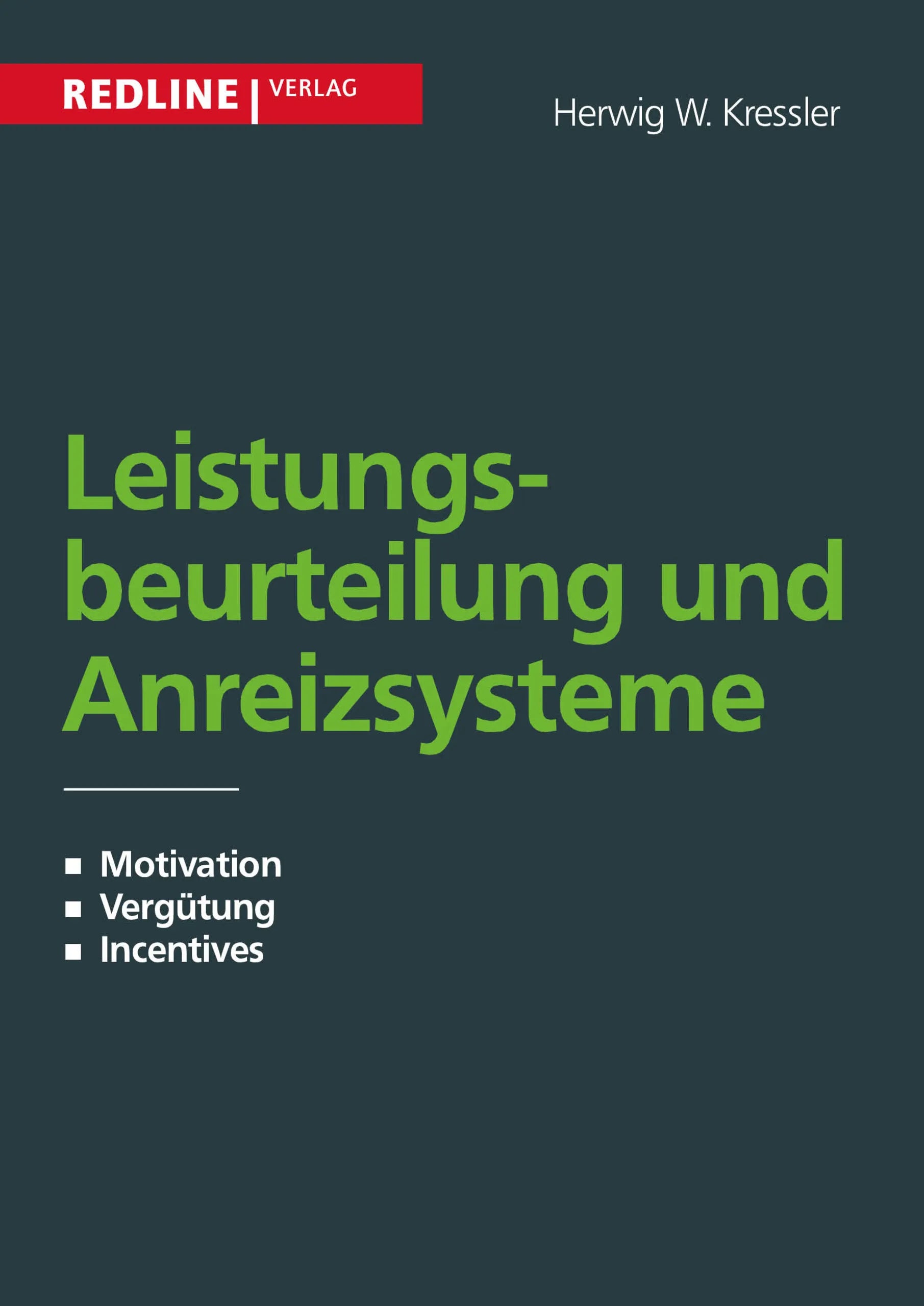 Buchcover von 'Leistungsbeurteilung und Anreizsysteme' - Taschenbuch von Herwig W. Kressler