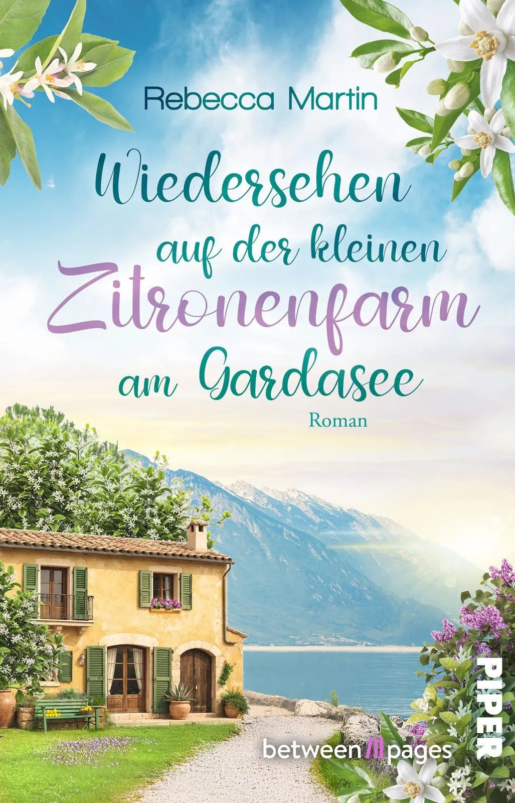 Cover: Lemon Blossoms – Wiedersehen in der kleinen Zitronenfarm am Gardasee (Taschenbuch) von Rebecca Martin