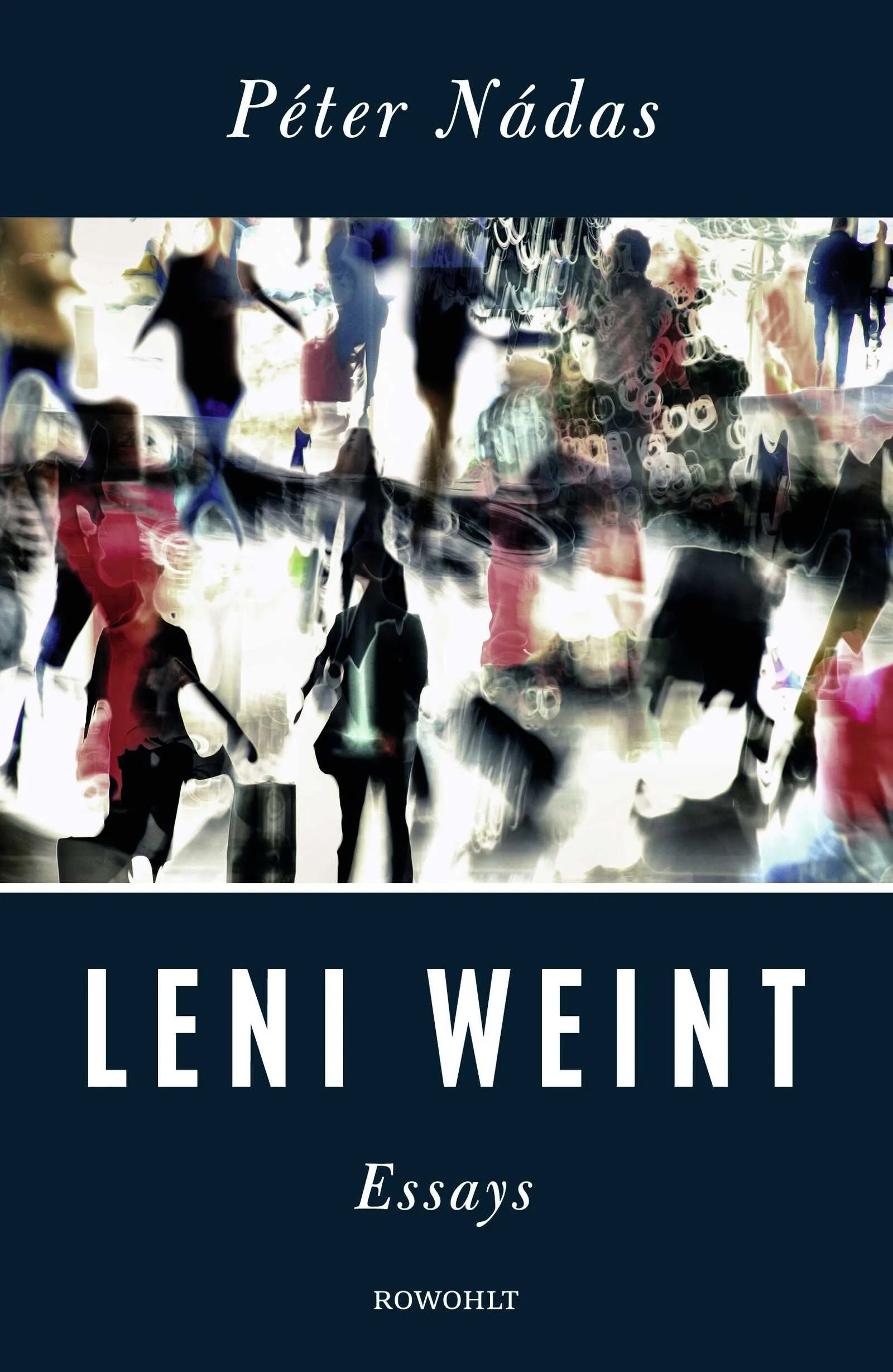 Buchcover von 'Leni weint' - Gebundene Ausgabe von Péter Nádas