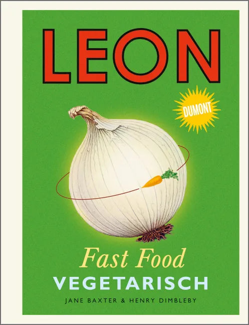 Buchcover von 'LEON. Fast Food. Vegetarisch' - Gebundene Ausgabe von Jane Baxter