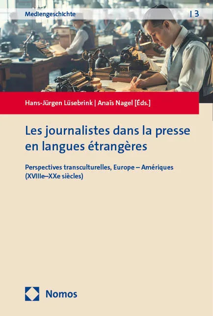 Cover: Les journalistes dans la presse en langues étrangères (E-Book)