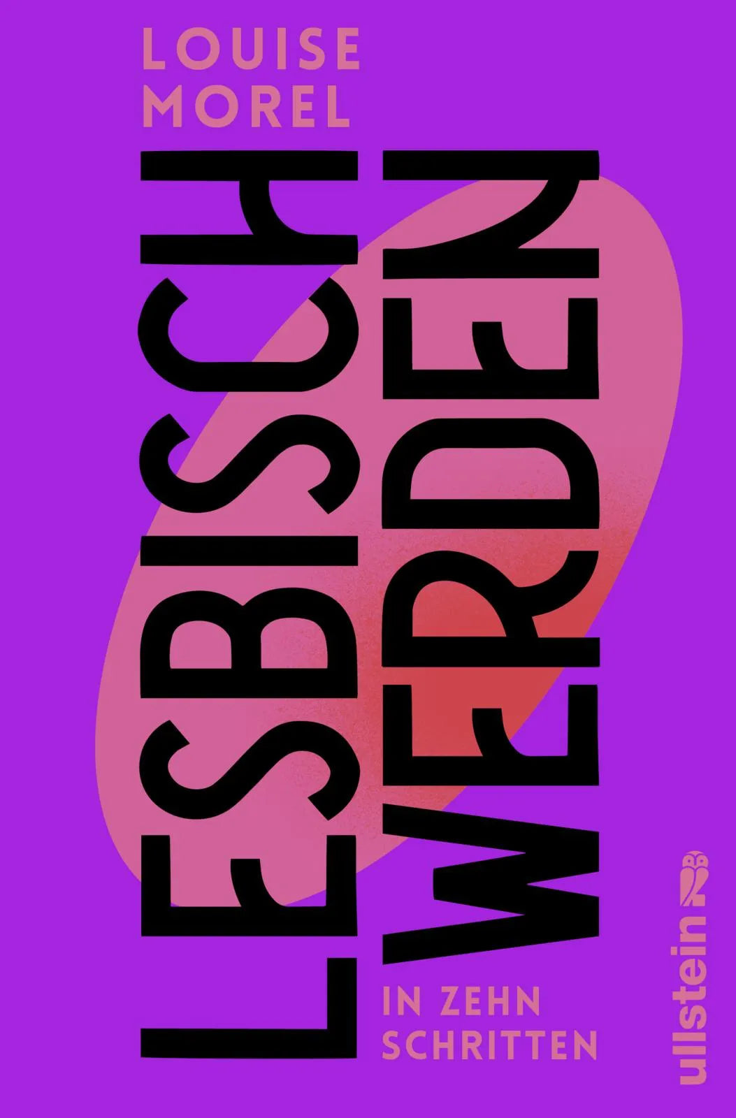 Buchcover von 'Lesbisch werden in zehn Schritten' - Paperback von Louise Morel