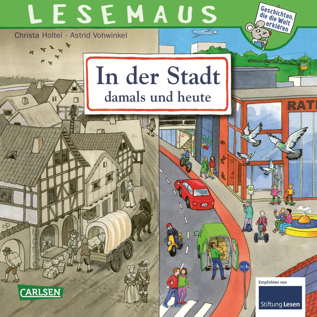 Cover: LESEMAUS 150: In der Stadt – damals und heute (Taschenbuch) von Christa Holtei