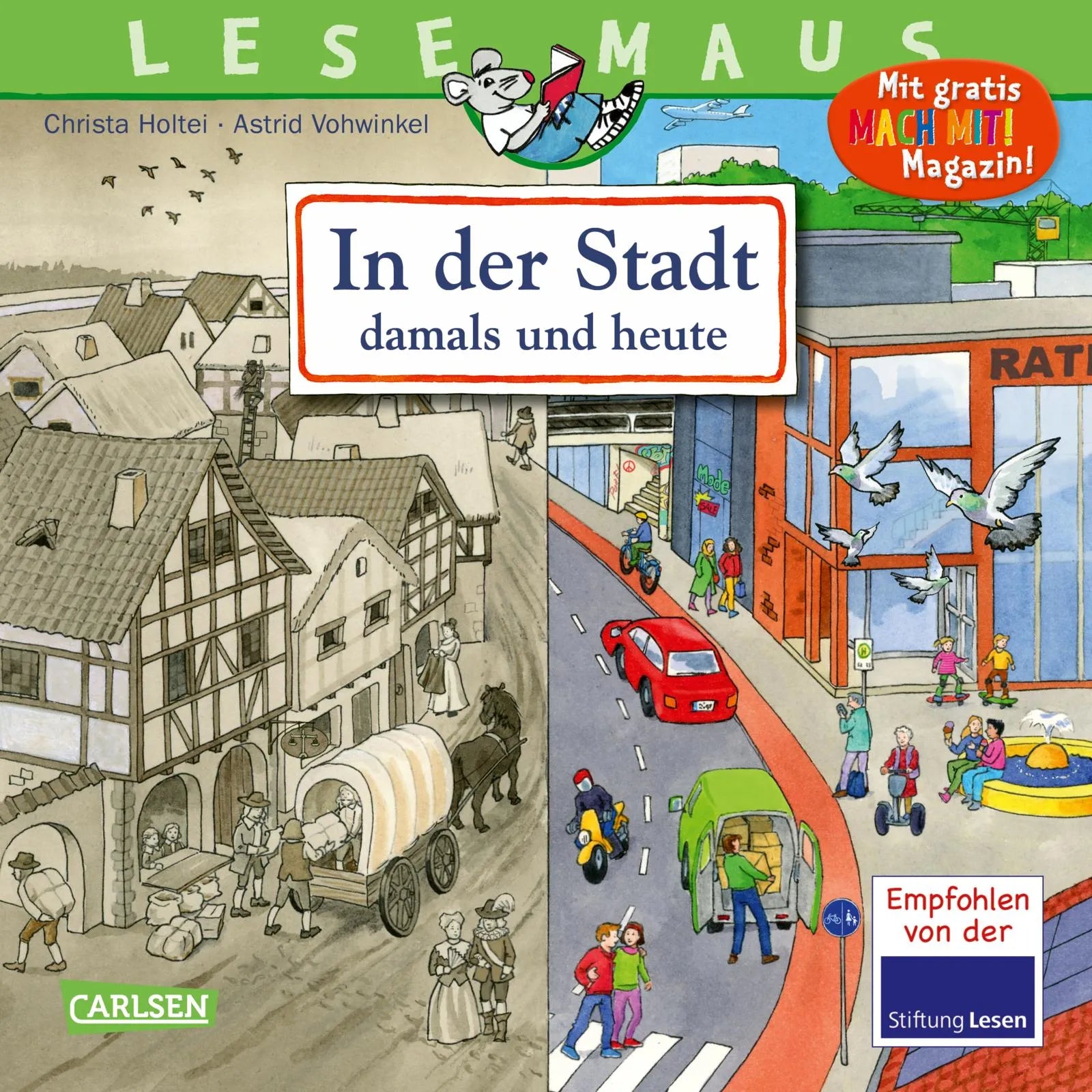 Buchcover von 'LESEMAUS 150: In der Stadt – damals und heute' - Taschenbuch von Christa Holtei
