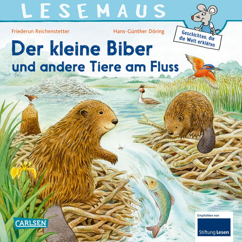 LESEMAUS 197: Der kleine Biber und andere Tiere am Fluss