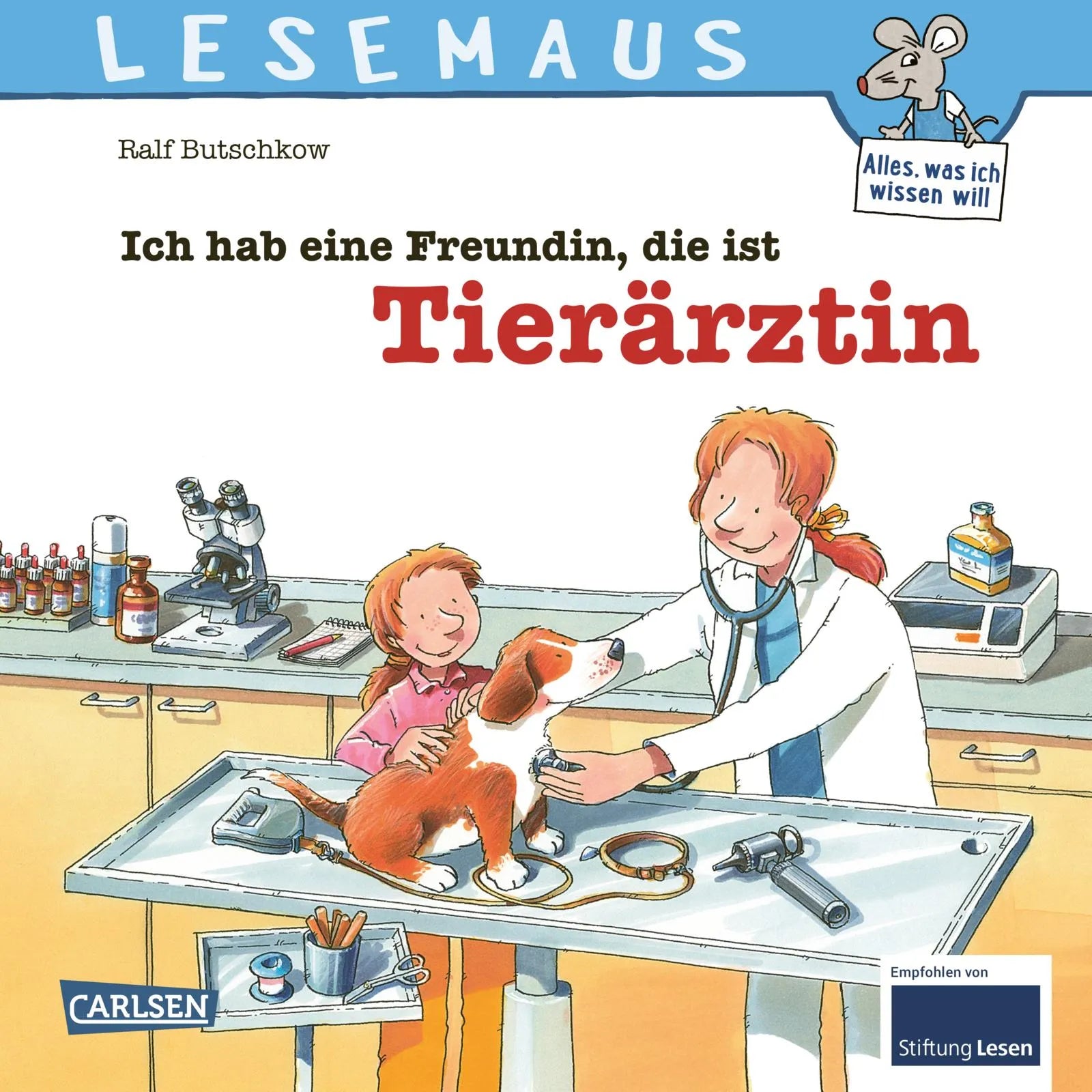 Buchcover von 'LESEMAUS 89: Ich hab eine Freundin, die ist Tierärztin' - Taschenbuch von Ralf Butschkow