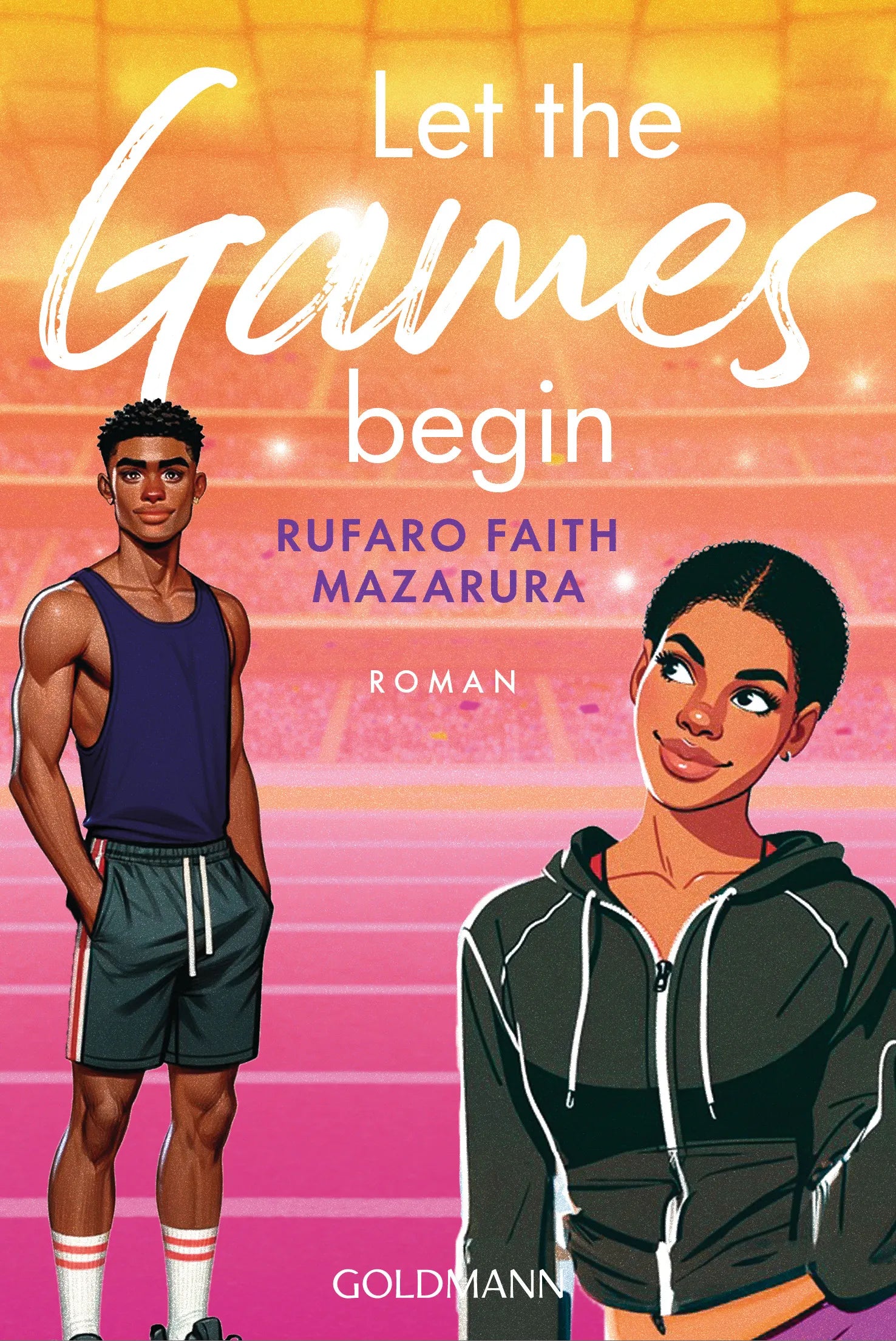 Cover: Let the Games Begin (E-Book) von Rufaro Faith Mazarura