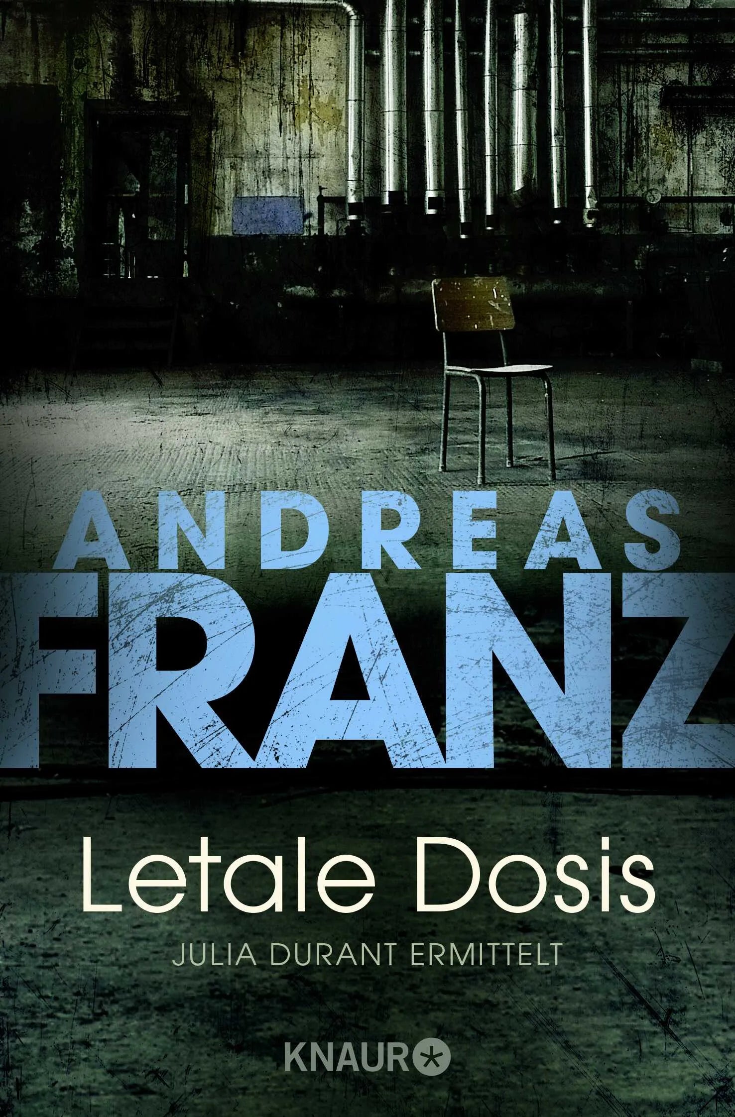 Buchcover von 'Letale Dosis' - Taschenbuch von Andreas Franz
