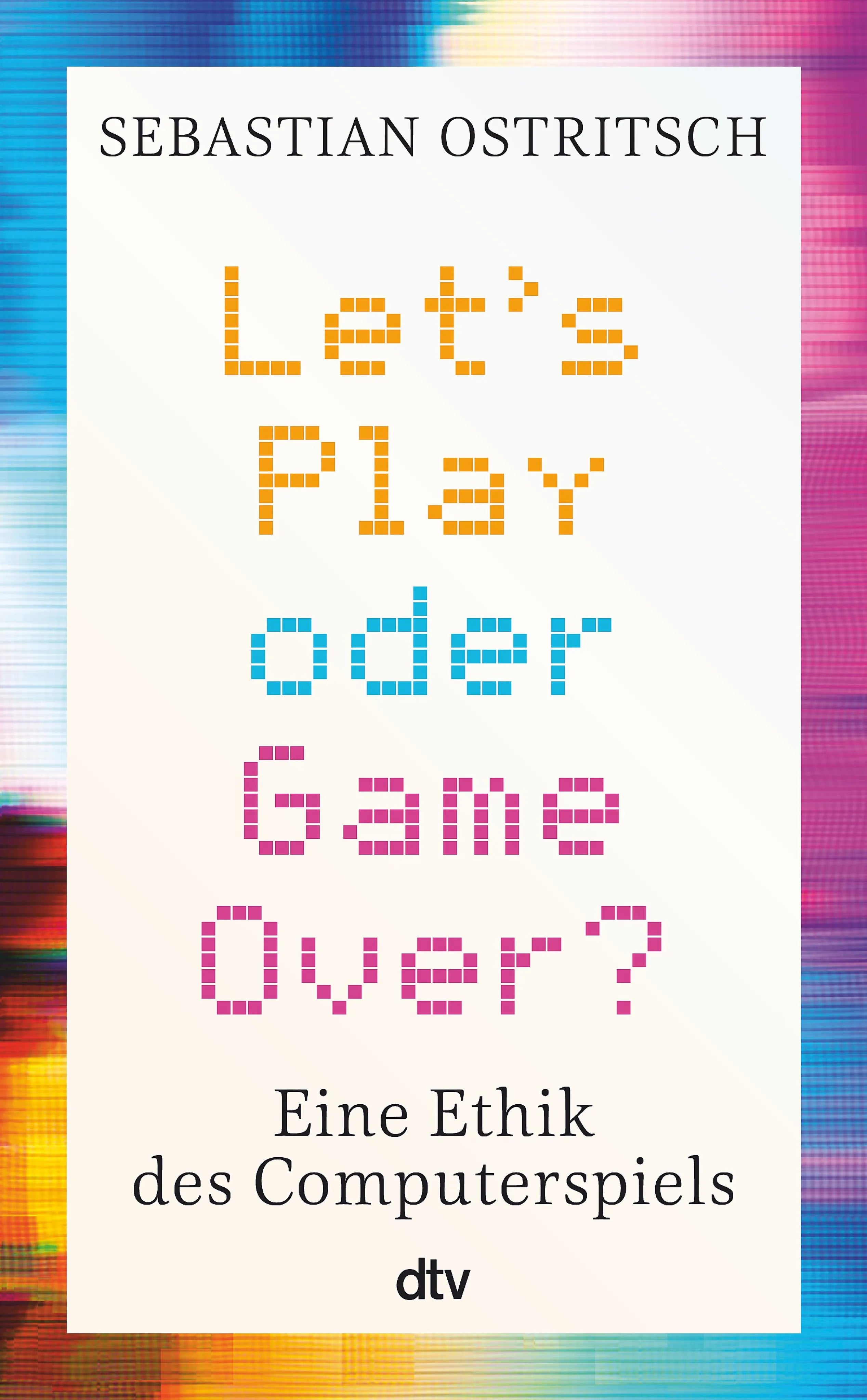 Cover: Let's Play oder Game Over? (E-Book) von Sebastian Ostritsch