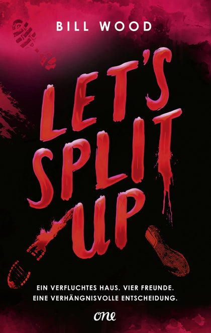 Cover: Let's Split Up - Ein verfluchtes Haus. Vier Freunde. Eine verhängnisvolle Entscheidung. (Paperback) von Bill Wood