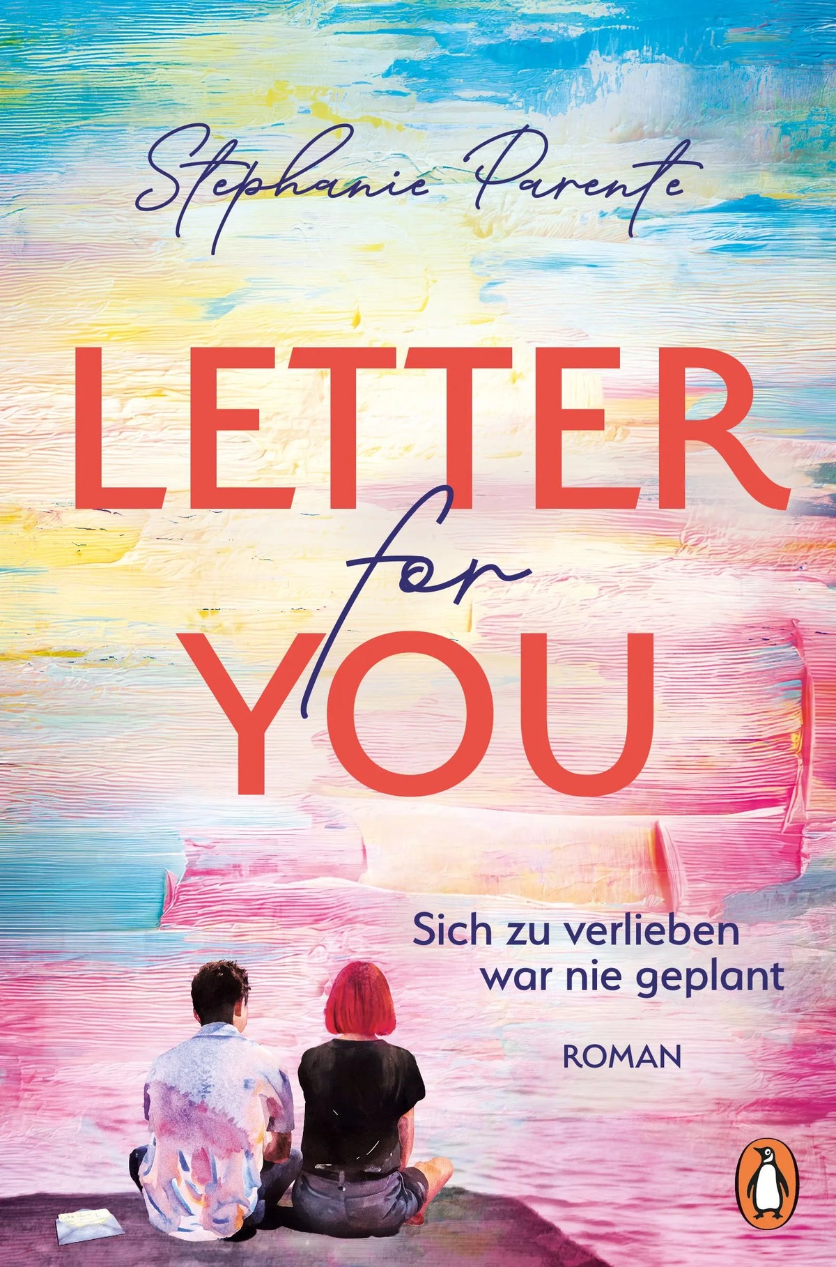 Cover: Letter for you. Sich zu verlieben war nie geplant (E-Book) von Stephanie Parente