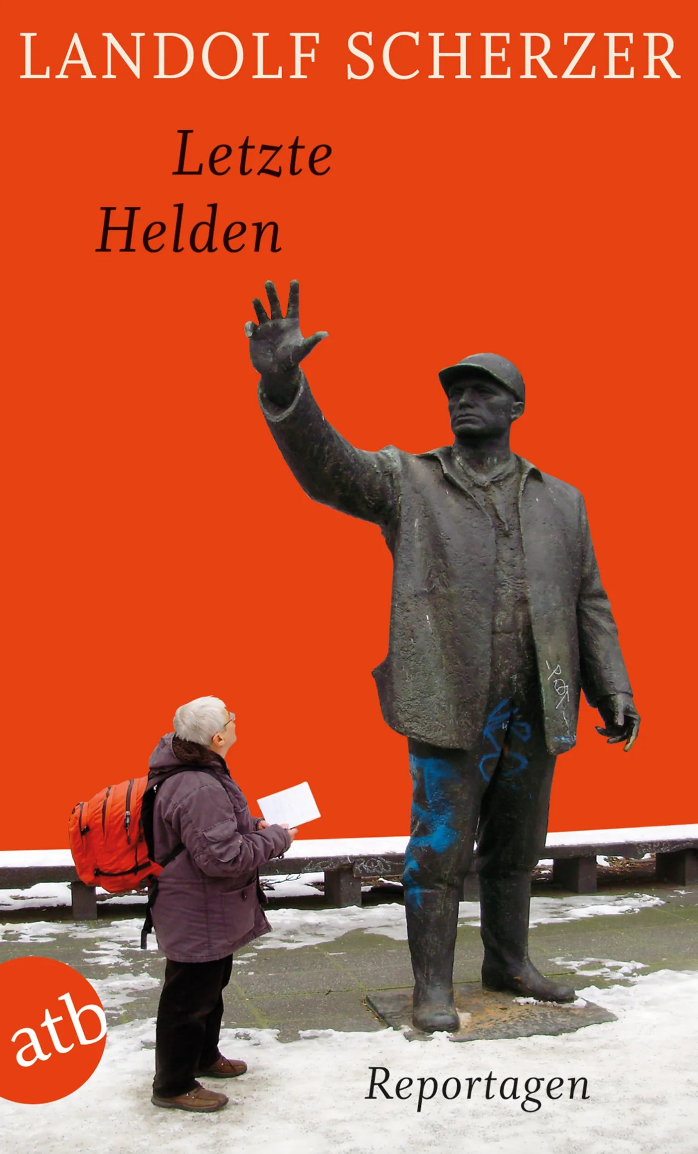 Buchcover von 'Letzte Helden' - Taschenbuch von Landolf Scherzer