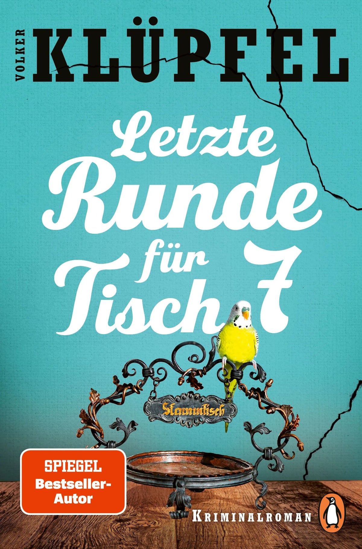 Cover: Letzte Runde für Tisch 7 (Paperback) von Volker Klüpfel