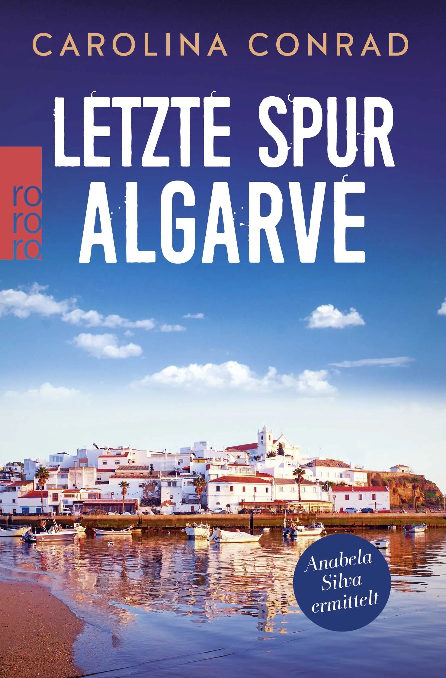 Buchcover von 'Letzte Spur Algarve' - Taschenbuch von Carolina Conrad