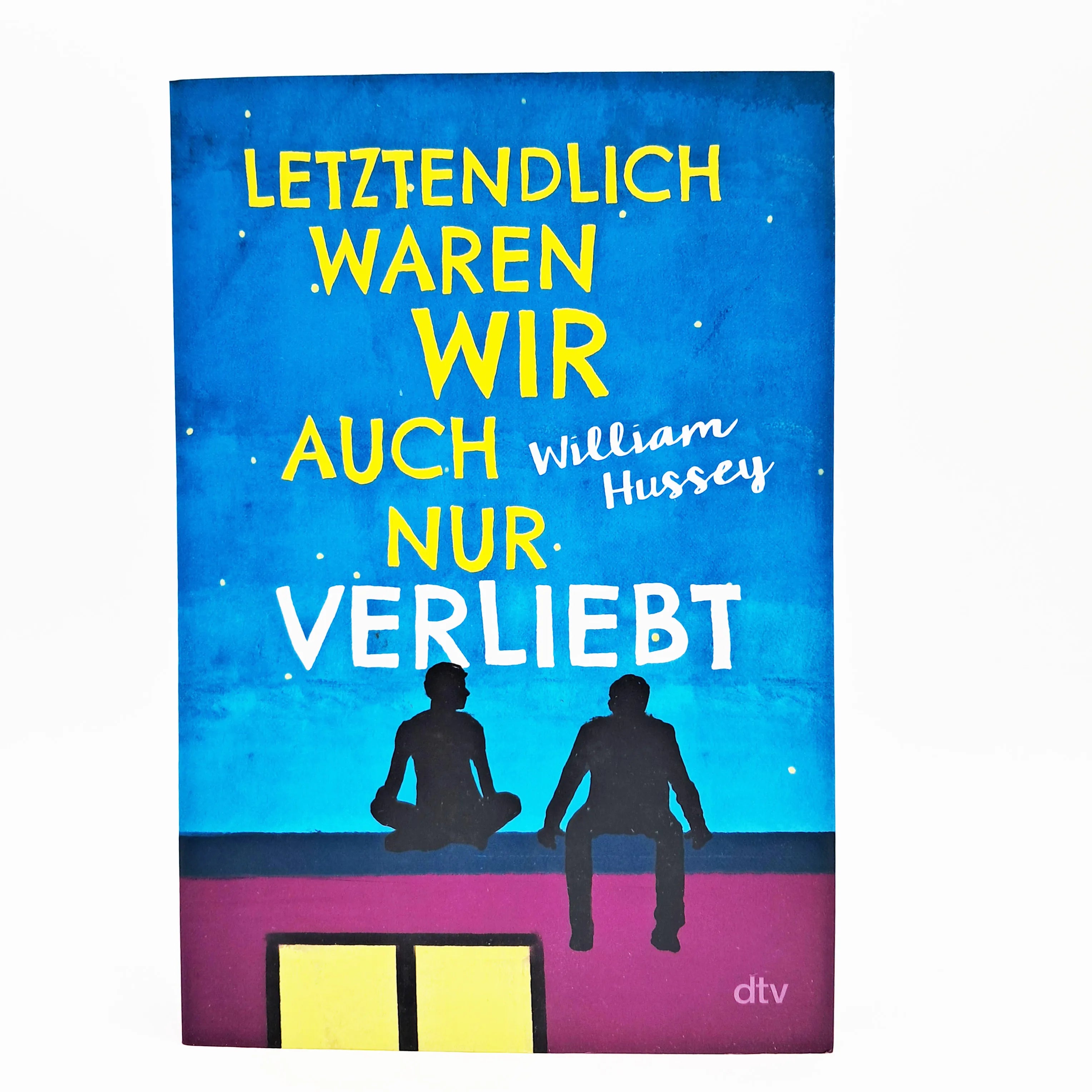 William Hussey - Letztendlich waren wir auch nur verliebt